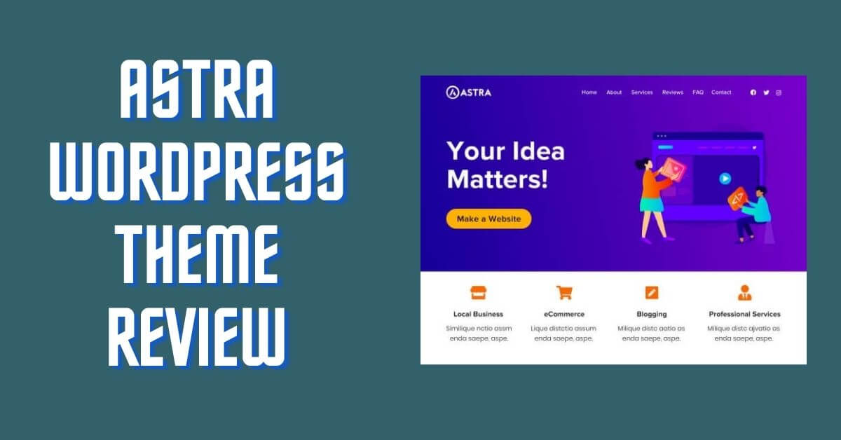 Read more about the article Astra WordPress Theme Review: Is It The Right Choice?