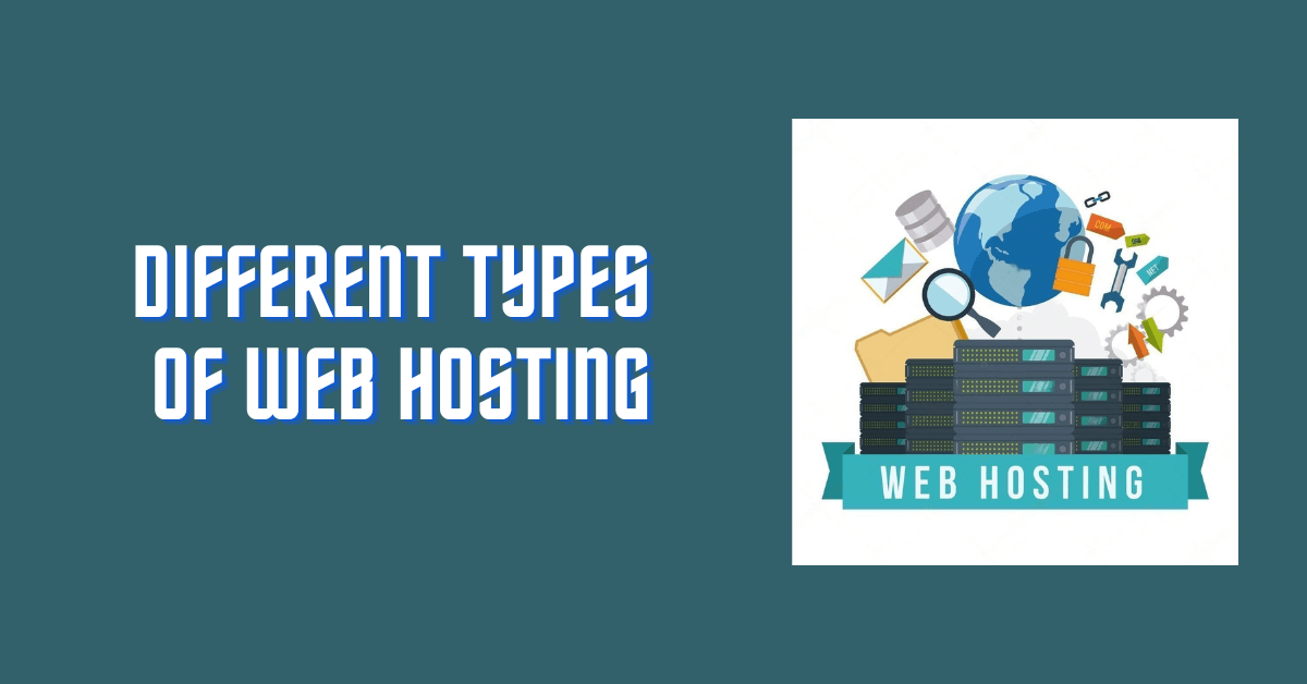 You are currently viewing Different Types of Web Hosting – Beginner’s Guide To Understand Web Hosting